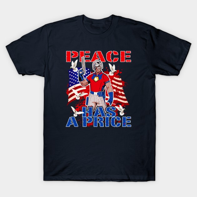 Peace Has A Price T-Shirt by Alema Art